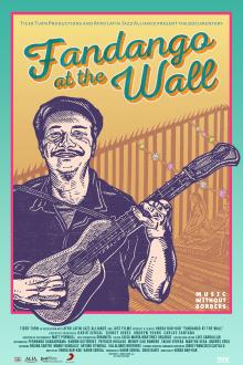 Screenings, October 30, 2025, 10/30/2025, Fandango at the Wall&nbsp;(2020): Music Documentary, Discussion, & Live Fandango
