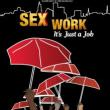 Screenings, October 28, 2025, 10/28/2025, Sex Work: It&rsquo;s Just a Job (2025): Documentary about Decriminalizing Sex Work&nbsp; (+ Filmmaker Q&A)
