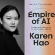 Book Discussions, October 22, 2025, 10/22/2025, Award-Winning Journalist Talks about Her "Startling" Book,&nbsp;Empire of AI&nbsp;(In Person AND Online!)