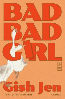 Book Discussions, October 20, 2025, 10/20/2025, Mothers, Daughters, and Cultural Inheritance in Gish Jen&rsquo;s Bad Bad Girl&nbsp;(In Person AND Online!)&nbsp;