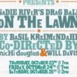 Plays, October 24, 2025, 10/24/2025, sadie river&rsquo;s drag ball on the lawn: Workshop Presentation of Drag, Family & Performance