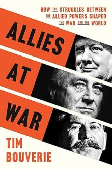 Book Discussions, October 18, 2025, 10/18/2025, Allies at War: Inside the Fractured Alliance That Won World War II (Online!)&nbsp;