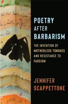 Book Discussions, October 29, 2025, 10/29/2025, Translator/Author/Scholar Shares Her New Book, Poetry After Barbarism: The Invention of Motherless Tongues and Resistance to Fascism