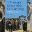 Book Discussions, October 29, 2025, 10/29/2025, A Woman Is Responsible for Everything: Jewish Women in Early Modern Europe (Online!)&nbsp;