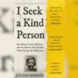 Book Discussions, November 03, 2025, 11/03/2025, I Seek A Kind Person: Children Saved from the Holocaust (Online!)&nbsp;