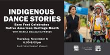 Dance Performances, November 06, 2025, 11/06/2025, Indigenous Stories Through Dance and Film