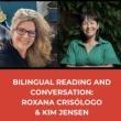Poetry Readings, November 04, 2025, 11/04/2025, Biligual Poetry & Conversation with Writer&nbsp;Roxana Cris&oacute;logo & Translator Kim Jensen