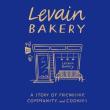 Book Discussions, November 24, 2025, 11/24/2025, Levain Bakery Founders Share Their New Book,&nbsp;Levain Bakery: A Story of Friendship, Community, and Cookies