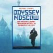 Author Readings, November 14, 2025, 11/14/2025, Memoirist Shares His New Book on His Time in Russian Prison:&nbsp;Odyssey Moscow