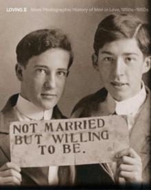 Book Discussions, December 11, 2025, 12/11/2025, Photo Collectors Discuss Thier New Book,&nbsp;Loving: A Photographic History of Men in Love, 1850s &ndash;1950s