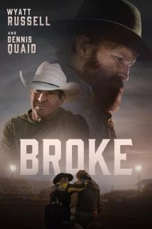 Films, December 16, 2025, 12/16/2025, Broke (2025): Western Drama with Dennis Quaid