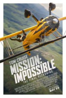 Films, December 18, 2025, 12/18/2025, Mission: Impossible The Final Reckoning (2025): Action Spy Film with Tom Cruise