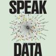 Book Discussions, December 15, 2025, 12/15/2025, Data Experts Share Their New Book,&nbsp;Speak Data (+ Signing)