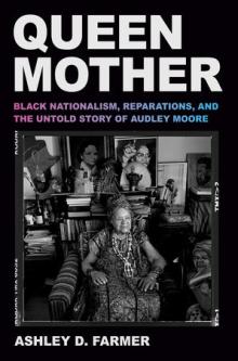 Book Discussions, December 10, 2025, 12/10/2025, Historian Shares her New Book:&nbsp;Queen Mother: Black Nationalism, Reparations, and the Untold Story of Audley Moore (+ Signing)