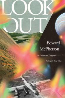 Book Discussions, January 15, 2026, 01/15/2026, Author Edward McPherson Shares His New Book,&nbsp;Look Out
