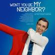 Films, January 20, 2026, 01/20/2026, Won't You Be My Neighbor? (2018): Documentary about Mr.&nbsp;Rogers