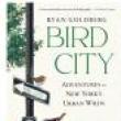 Book Discussions, December 17, 2025, 12/17/2025, Stories from New York&rsquo;s Urban Birdlife (Online!)&nbsp;