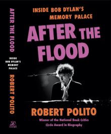 Book Discussions, February 04, 2026, 02/04/2026, Award-Winning Writer Shares His New Bob Dylan Book:&nbsp;After the Flood