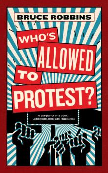 Book Discussions, February 25, 2026, 02/25/2026, Scholar Shares His New Nonfiction Book,&nbsp;Who's Allowed To Protest?