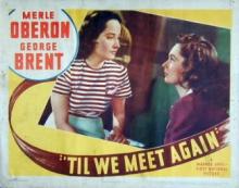 Films, February 19, 2026, 02/19/2026, 'Til We Meet Again (1940): Classic Romance Film