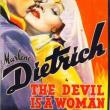 Films, March 18, 2026, 03/18/2026, The Devil Is a Woman (1935): Old Hollywood Romantic Drama with Marlene Dietrich