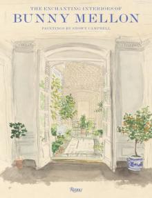 Book Discussions, February 27, 2026, 02/27/2026, Charlotte Moss Shares Her New Book, The Enchanting Interiors of Bunny Mellon: Paintings by Snowy Campbell (+ Signing)