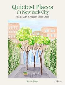 Book Discussions, March 10, 2026, 03/10/2026, Author Nicole Kelner Shares Her New Book, Quietest Places in New York City  (+ Signing)
