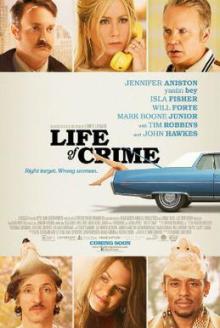 Films, March 17, 2026, 03/17/2026, Life of Crime (2013): Black Comedy Crime Film with Jennifer Aniston