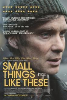 Films, March 17, 2026, 03/17/2026, Small Things Like These (2024): Historical Drama with&nbsp;Cillian Murphy