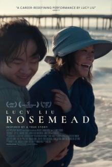 Screenings, March 05, 2026, 03/05/2026, Rosemead (2025): Drama Film with Lucy Liu (+ Filmmaker Discussion)