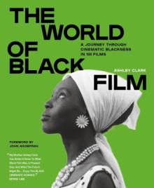 Book Discussions, March 09, 2026, 03/09/2026, Journalist/Film Programmer Shares His New Book,&nbsp;The World of Black Film (+ Signing)