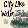 Book Discussions, March 04, 2026, 03/04/2026, National Book Critics Circle Prize Finalist Shares Her New Book,&nbsp;City Like Water