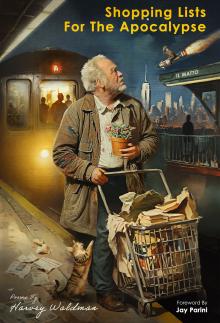 Poetry Readings, March 15, 2026, 03/15/2026, Lifelong New Yorker&nbsp;Harvey Waldman Shares His New Poetry Collection,&nbsp;Shopping Lists for the Apocalypse