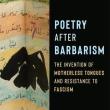 Book Discussions, March 06, 2026, 03/06/2026, Poet/Translator/Scholar Shares Her New Book, Poetry After Barbarism: The Invention of Motherless Tongues and Resistance to Fascism