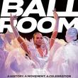 Book Discussions, March 24, 2026, 03/24/2026, Explore Harlem's LGBTQ+ Ballroom Scene through the New Book,&nbsp;Ballroom: A History, a Movement, a Celebration