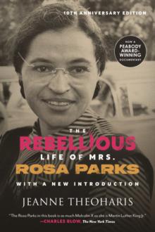 Book Discussions, March 02, 2026, 03/02/2026, Civil Rights Expert Celebrates the 10-Year Anniversary of Her Book, The Rebellious Life of Mrs. Rosa Parks (+ Documentary Screening) - ONLINE
