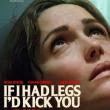 Films, March 12, 2026, 03/12/2026, If I Had Legs, I'd Kick You (2025): Comedy-Drama with Star-Studded Cast