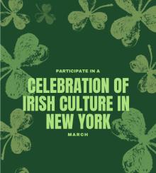 Festivals, March 07, 2026, 03/07/2026, A Celebration of Irish Culture in New York&nbsp;