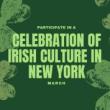 Festivals, March 07, 2026, 03/07/2026, A Celebration of Irish Culture in New York&nbsp;