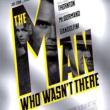 Films, April 28, 2026, 04/28/2026, The Man Who Wasn't There (2001): Neo-Noir Crime Film from the Cohen Brothers, with Star-Studded Cast