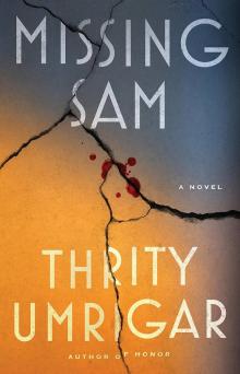 Book Discussions, April 25, 2026, 04/25/2026, Novelist Thrity Umrigar Shares Her New Mystery Book, Missing Sam&nbsp;(In Person AND Online!)