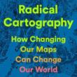 Book Discussions, April 07, 2026, 04/07/2026, Geography Expert Shares His New Book,&nbsp;Radical Cartography: How Changing Our Maps Can Change Our World