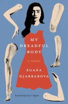 Book Discussions, April 15, 2026, 04/15/2026, Poet/Essayist&nbsp;Egana Djabbarova Shares Her New Novel,&nbsp;My Dreadful Body