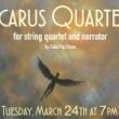 Concerts, March 24, 2026, 03/24/2026, Soar with Icarus: Greek Myth Meets String Quartet