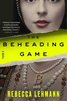 Book Discussions, March 30, 2026, 03/30/2026, Award-Winning Author Rebecca Lehmann Shares Her New Novel, The Beheading Game (In Person AND Online!)