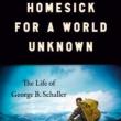 Book Discussions, April 23, 2026, 04/23/2026, Hear about Homesick for a World Unknown, a Book on Ape Researcher George B. Schaller (In Person AND Online!)