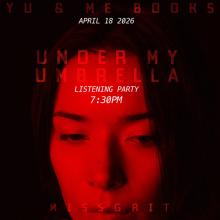 Concerts, April 18, 2026, 04/18/2026, Under My Umbrella Listening Party & Acoustic Set with Miss Grit