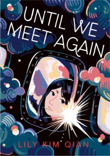 Author Readings, April 21, 2026, 04/21/2026, Book Launch:&nbsp;Until We Meet Again by&nbsp;Lily Kim Qian&nbsp;