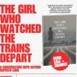 Book Discussions, April 17, 2026, 04/17/2026, Book Launch:&nbsp;The Girl Who Watched the Trains Depart (+ Author Signing)