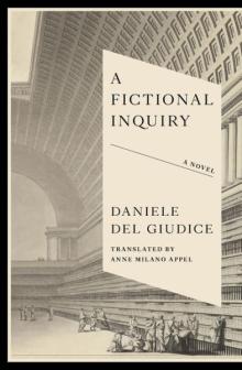 Book Discussions, April 15, 2026, 04/15/2026, Scholars Disucss New Translation of Italian Novel, A Fictional Inquiry (+ Signing)